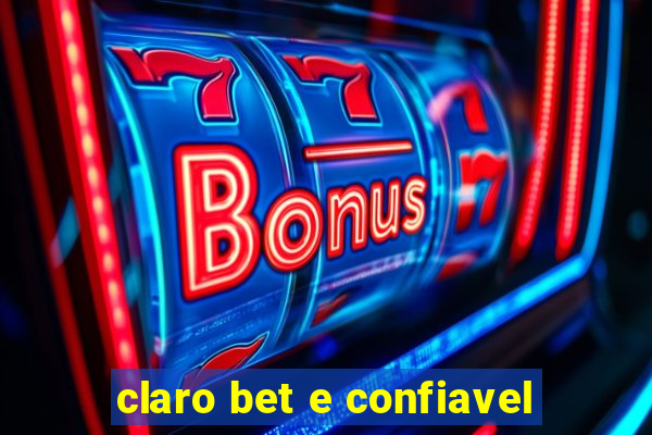 claro bet e confiavel